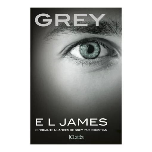 Editions JC Lattès Grey 2 Editions JC Lattès Grey -SexToys Soldes 2023 el james grey